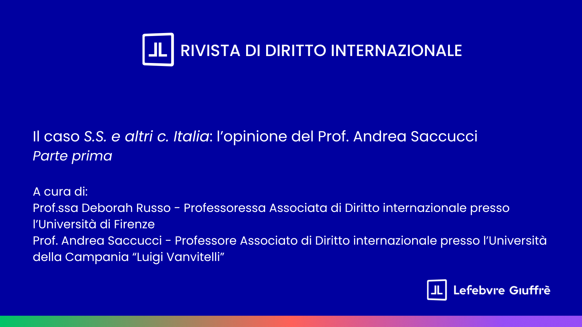 Il caso S.S. e altri c. Italia: l’opinione del Prof. Saccucci | Parte prima