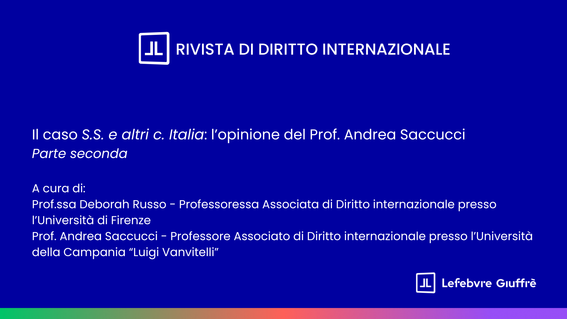 Il caso S.S. e altri c. Italia: l’opinione del Prof. Saccucci | Parte seconda