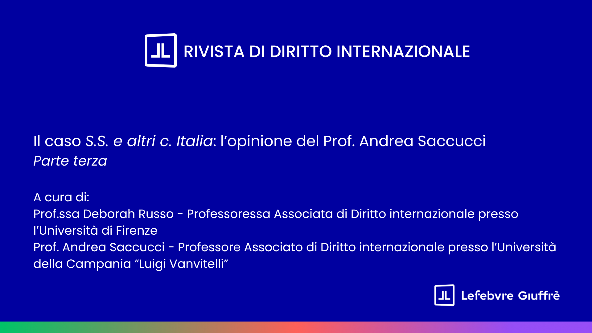 Il caso S.S. e altri c. Italia: l’opinione del Prof. Saccucci | Parte terza