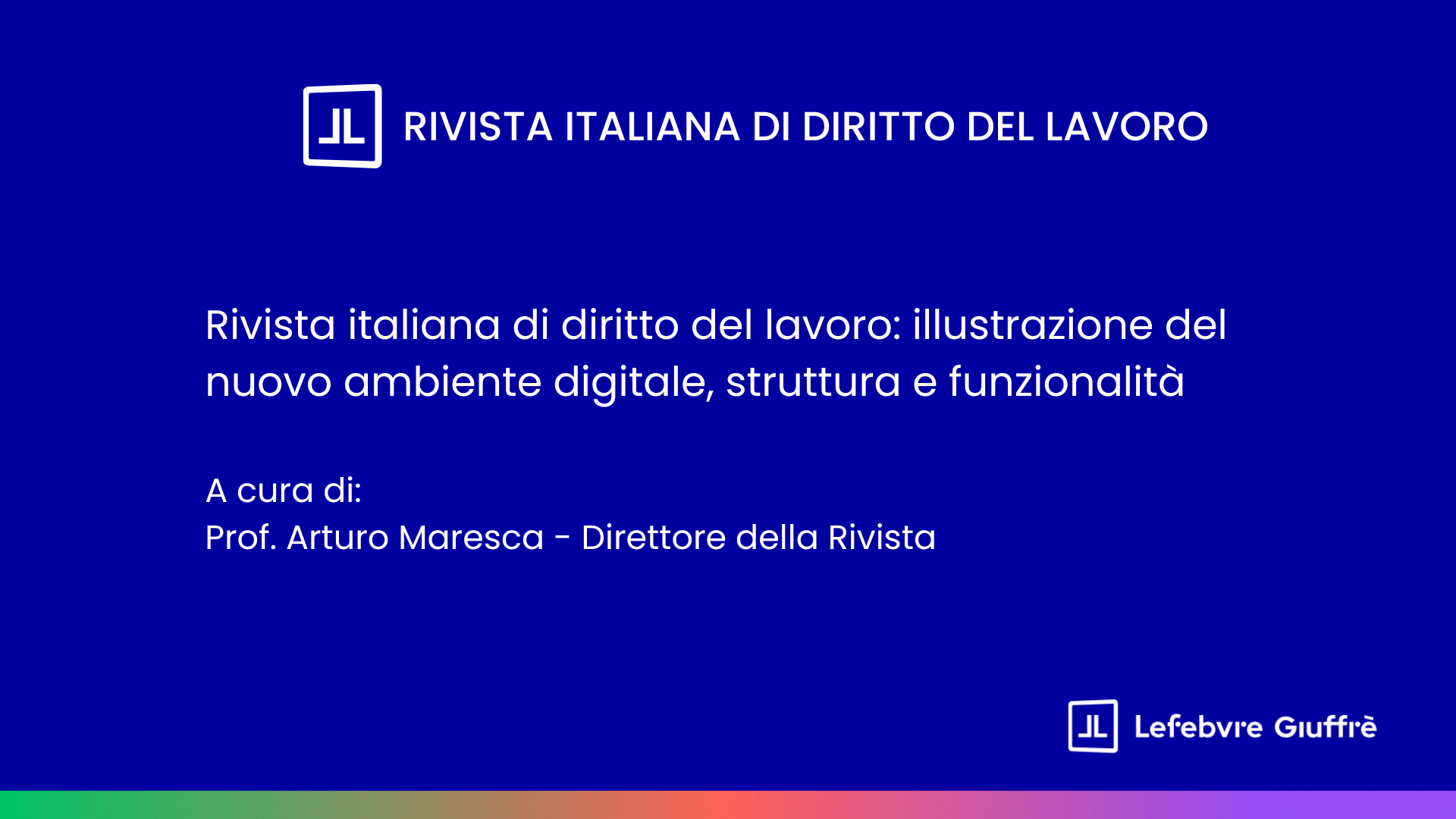 Rivista italiana di diritto del lavoro: illustrazione del nuovo ambiente digitale, struttura e funzionalità